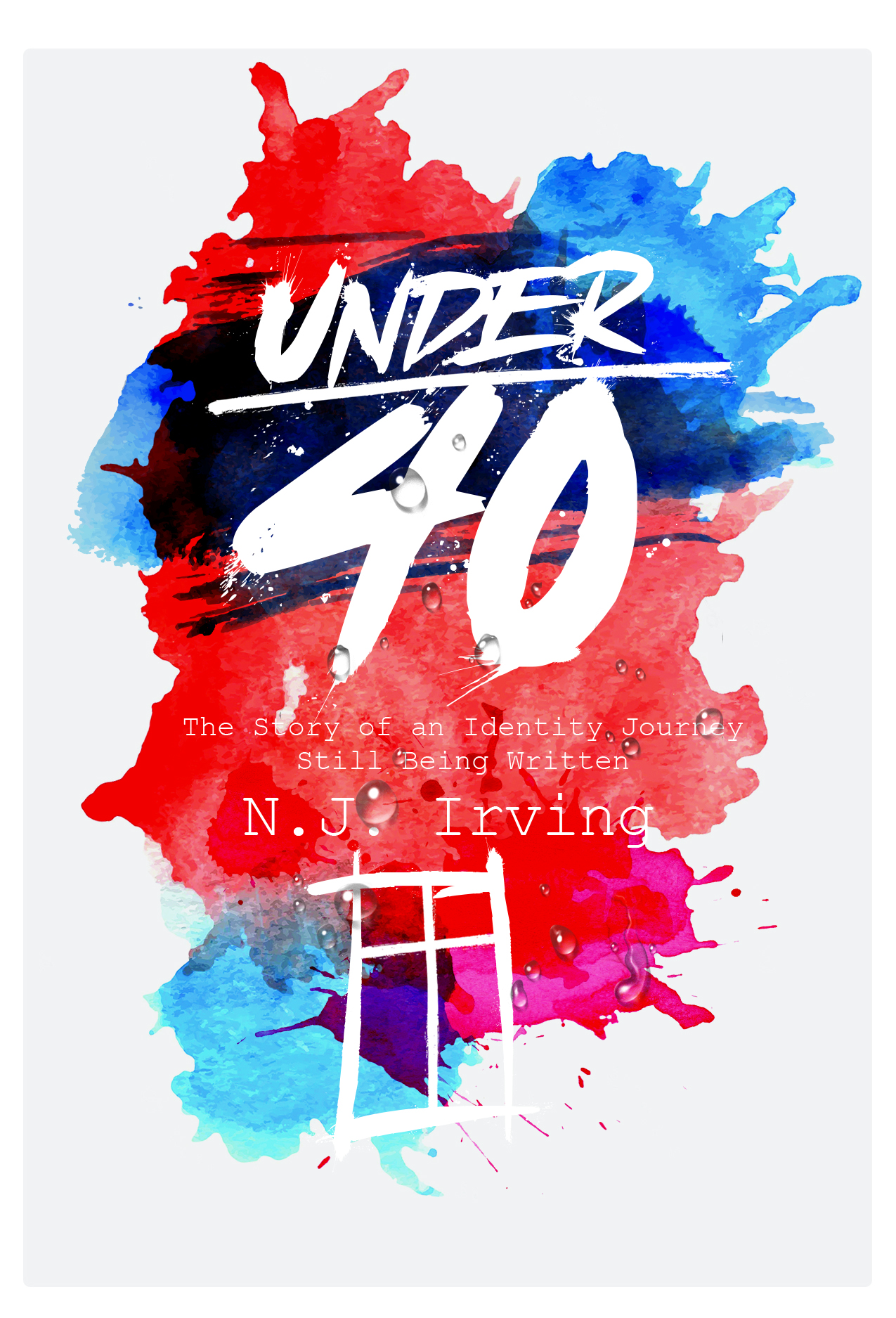 Under 40 The Story of an Identity Journey Still Being Written